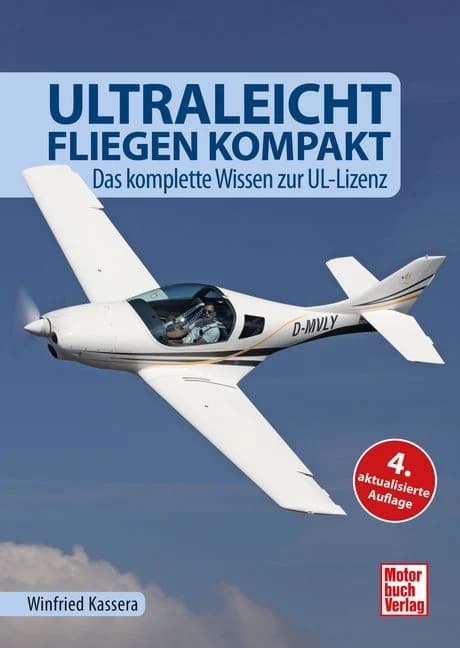 Ultraleicht Fliegen Kompakt - Das Standardwerk
